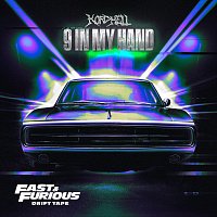 Kordhell – 9 In My Hand [Fast & Furious: Drift Tape/Phonk Vol 1]
