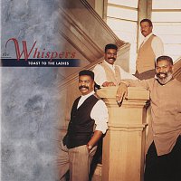 The Whispers – Toast To The Ladies