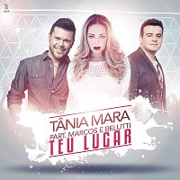 Tania Mara, Marcos & Belutti – Teu Lugar