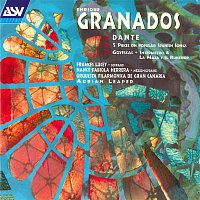 Frances Lucey & Nancy Fabiola Herrera & Orquesta Filarmónica De Gran Canaria & Adrian Leaper – Granados: Dante - 5 Piezas Sobre Cantos Populares Espanoles