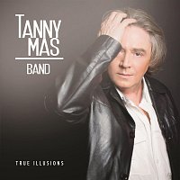 Tanny Mas Band – True Illusions