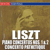 Různí interpreti – Liszt: Piano Concertos Nos. 1 & 2 - Concerto Pathetique