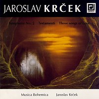 Přední strana obalu CD Krček: Symfonie č. 2, Testamenti, Tři zpěvy o lásce