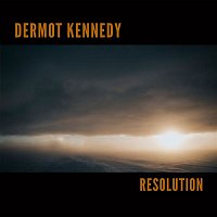 Dermot Kennedy – Resolution