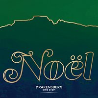 Drakensberg Boys Choir – Noel [Remastered]