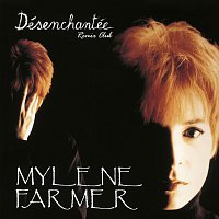 Mylene Farmer – Désenchantée