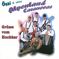 Ozzi & seine Alpenland Casanovas – Grusse vom Hochkar
