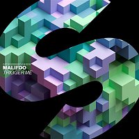 Malifoo – Trigger Me