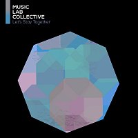 Music Lab Collective – Let’s Stay Together (arr. piano)
