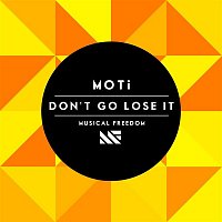 MOTi – Don't Go Lose It