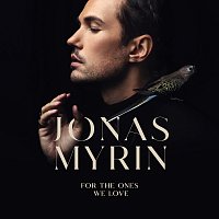 Jonas Myrin – For The Ones We Love