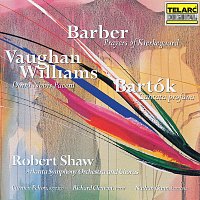 Robert Shaw, Atlanta Symphony Orchestra, Atlanta Symphony Orchestra Chorus – Barber: Prayers of Kierkegaard - Vaughan Williams: Dona Nobis Pacem - Bartók: Cantata profana