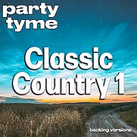 Přední strana obalu CD Classic Country 1 - Party Tyme [Backing Versions]