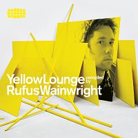 Přední strana obalu CD Yellow Lounge Compiled By Rufus Wainwright