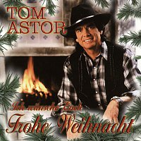 Tom Astor – Ich wunsche Euch Frohe Weihnacht