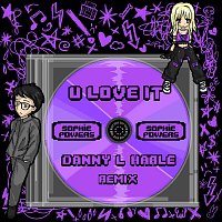 Sophie Powers – U Love It [Danny L Harle Remix]