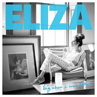 Eliza Doolittle – Big When I Was Little