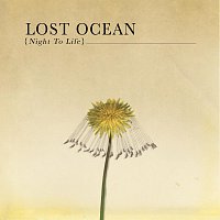Lost Ocean – Night To Life