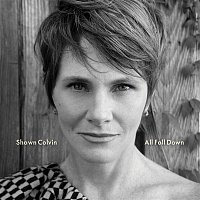 Shawn Colvin – All Fall Down