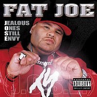 Fat Joe – Jealous Ones Still Envy [J.O.S.E] [Explicit]