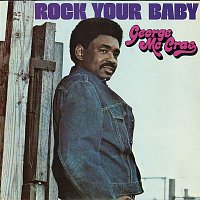 George McCrae – Rock Your Baby