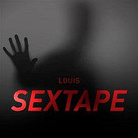 Louis – Sextape
