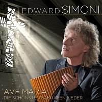 Edward Simoni – Ave Maria - die schönsten sakralen Lieder