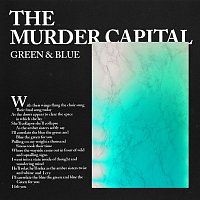 The Murder Capital – Green & Blue