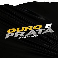 Faela – Ouro e Prata (feat. MC 2N)