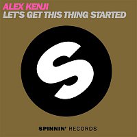 Alex Kenji – Let's Get This Thing Started