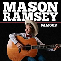 Mason Ramsey – Famous