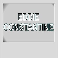 Eddie Constantine – Eddie Constantine