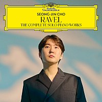 Seong-Jin Cho – Ravel: The Complete Solo Piano Works