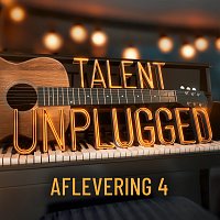 Talent Unplugged – Talent Unplugged – aflevering 4