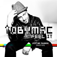 TobyMac, Mr. TalkBox – Feel It [Radio Mix]