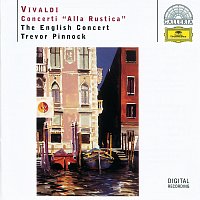 The English Concert, Trevor Pinnock – Vivaldi: Concerti "Alla Rustica"