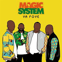 Magic System – Ya Foye