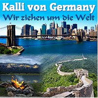 Kalli von Germany – Wir ziehen um die Welt