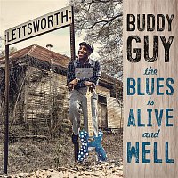 Buddy Guy – The Blues Is Alive And Well MP3