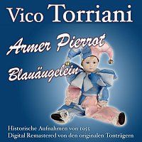 Vico Torriani – Armer Pierrot/Blauäugelein