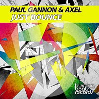 Paul Gannon, Axel – Just Bounce