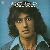 Albert Hammond – 99 Miles from L.A.