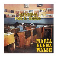 María Elena Walsh – Cuentopos Para El Recreo