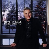 Steve Tyrell – This Time Of The Year