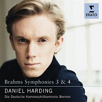 Daniel Harding, Die Deutsche Kammerphilharmonie Bremen – Brahms - Symphonies Nos. 3 & 4