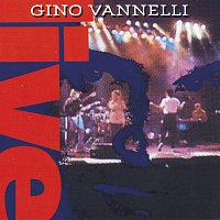 Gino Vannelli – Gino Vannelli Live