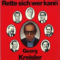 Georg Kreisler – Rette sich wer kann