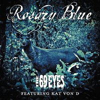 The 69 Eyes – Rosary Blue (feat. Kat Von D)