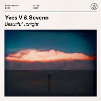 Yves V & Sevenn – Beautiful Tonight
