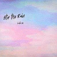 Late 80 – Stir the Rain